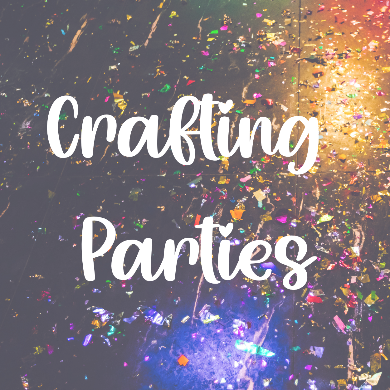Crafting Parties