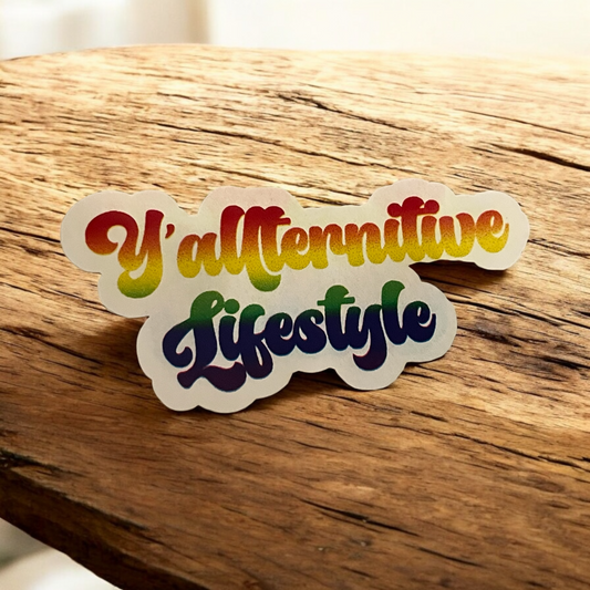Y’allternative Lifestyle Sticker – Colorful Rainbow Pride Vinyl Decal for Water Bottles, Laptops, Journals