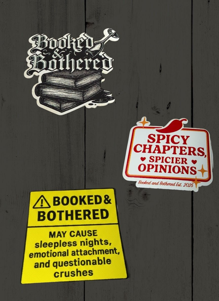 Booked & Bothered Sticker Trio – Spicy, Emotional, and Unapologetically Bookish - Music City Acrylics